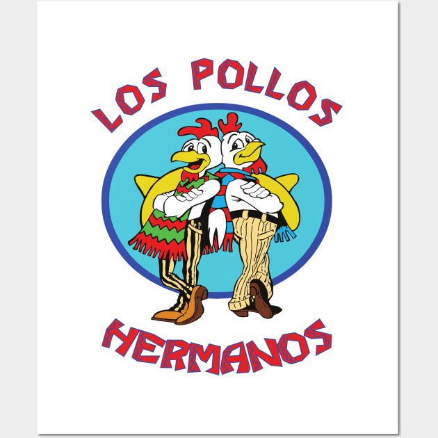 Los Pollos Hermanos Wall Art by Skulls Mushroom Arts